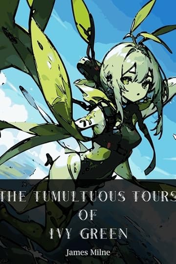 the-tumultuous-tours-of-ivy-green cover