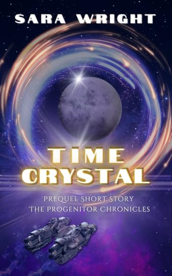 Book cover for Time Crystal. spaceship flying into a portal. On the other side of the portal is a mysterious planet.