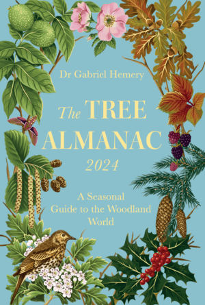 The Tree Almanac 2024 by Gabriel Hemery