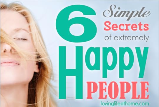 6 Secrets of Happy People