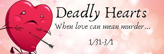 Deadly Hearts - Ends 3/02 - Mystery,
