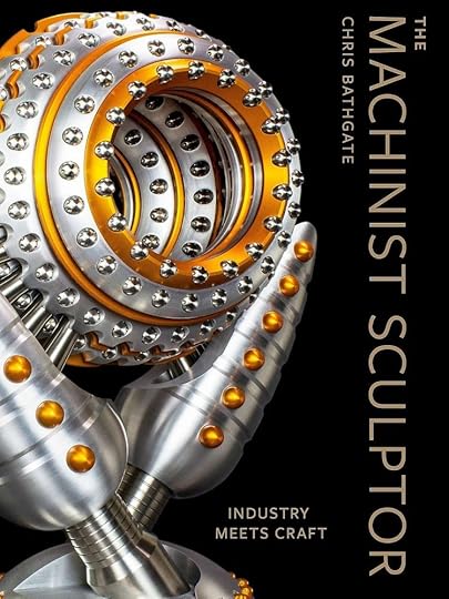 Book Review: The Machinist Sculptor by Chris Bathgate