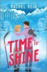 Time to Shine By Rachel Reid Cover Image