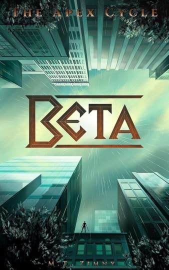 Book Cover for BETA by M.T. Zimny - Large city buildings reach for the sky as rain falls. 