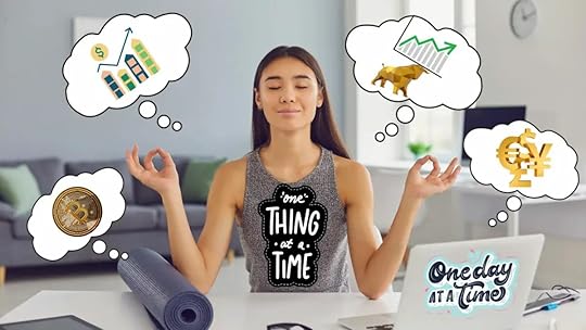 stay focus one thing at a time