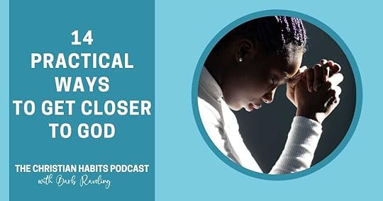 practical ways to get closer to God