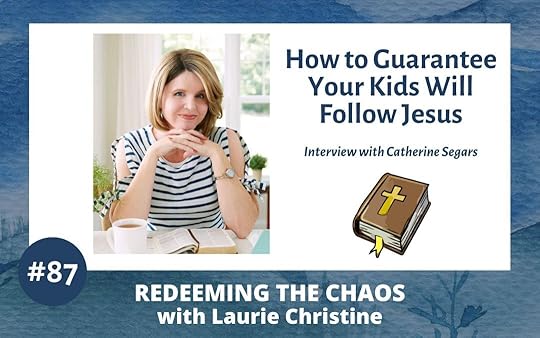 how to guarantee your kids will follow Jesus