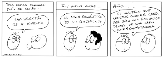 Tira cómica sobre San Valentín, el amor romántico y otros engaños.