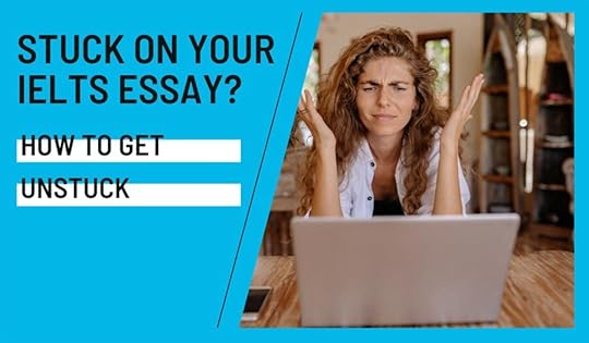 Stuck on Your IELTS Essay