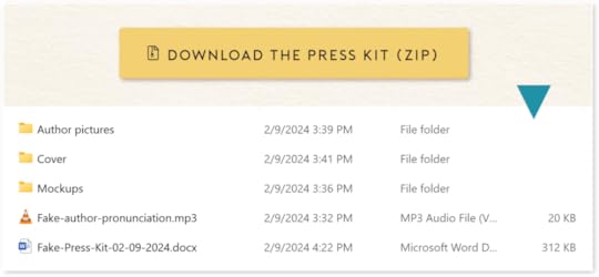 Screenshot of a button labeled “Download the press kit (zip)”. Beneath it are icons indicating the contents of the zipped press kit, including a folder titled Author pictures, a folder titled Cover, a folder titled Mockups, an audio mp3 file named “Fake author pronunciation” and a Word document titled “Fake press kit February 9, 2024”.