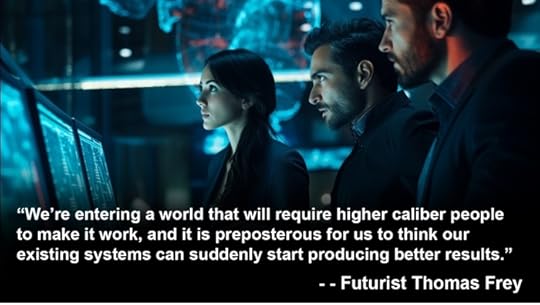 Futurist Speaker Thomas Frey Blog: Growing Demand for People with Higher Level Skills