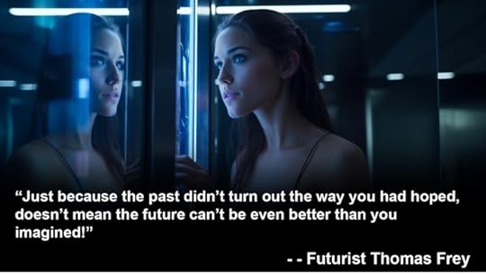 Futurist Speaker Thomas Frey Blog: A Possibility For A Future That Surpasses One's Dreams