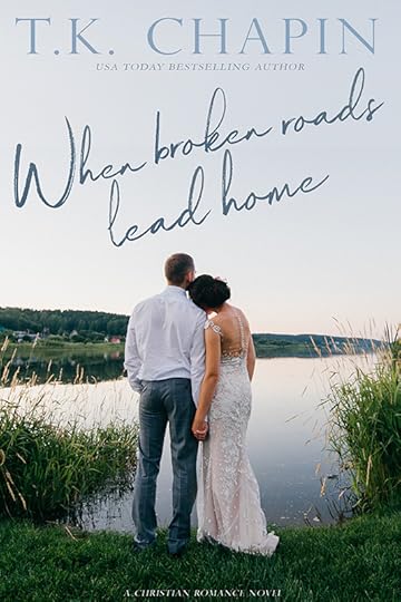 Romantic novels to read online - When Broken Roads Lead Home