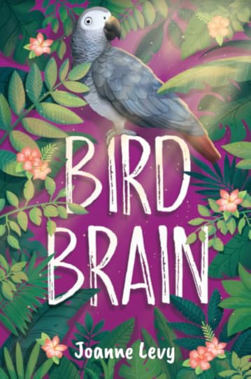 Cover of Bird Brain by Joanne Levy