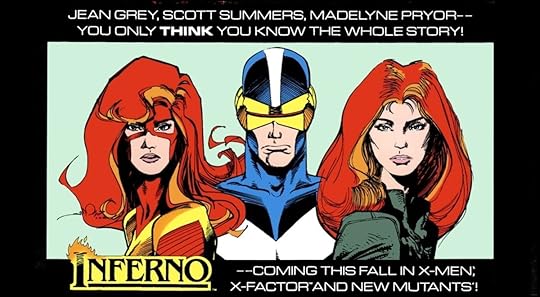 Ad for the 1988 event comic Inferno, showing Cyclops between two clones, Jean Grey and Madelyne Pryor.