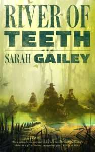 Cover for River of Teeth by Sarah Gailey