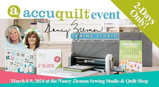 AccuQuilt Launch Event at The Nancy Zieman Sewing Studio & Quilt Shop March 8-9, 2024