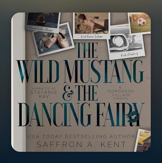The Wild Mustang & The Dancing Fairy by Saffron A. Kent Goodreads