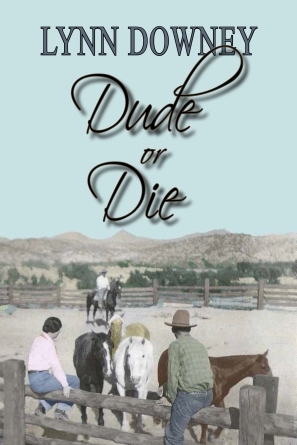 Dude or Die-Lynn Downey