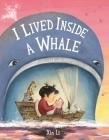 I Lived Inside a Whale By Xin Li Cover Image