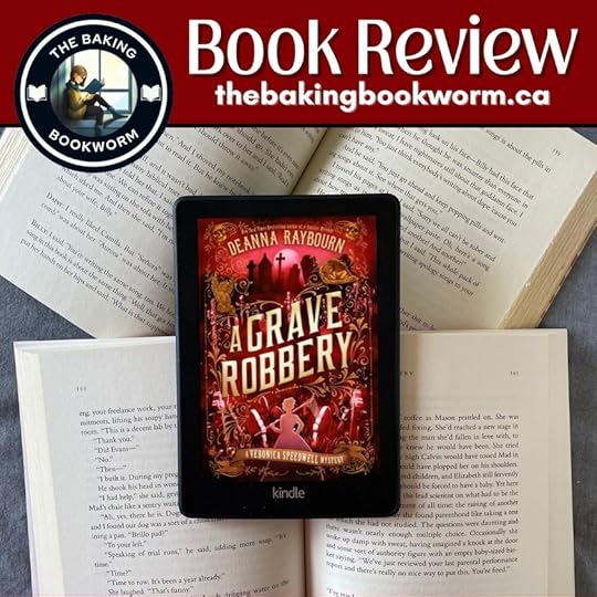 A Grave Robbery (Veronica Speedwell, 9) by Deanna Raybourn Goodreads