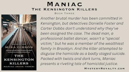 Mira Gibson's third novel, Maniac, is now available as part of The Kensington Killers hard-boiled police procedural.