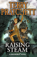 Raising Steam by Terry Pratchett