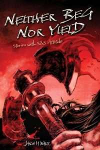 Neither Beg Nor Yield