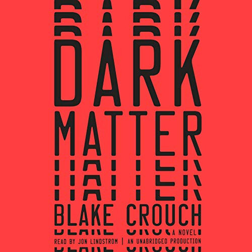 Dark Matter Blake Crouch