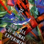 Cover of The Rise and Fall of Animal Experimentation by Richard Miller