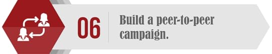 Start a peer-to-peer campaign to get donor to engage with your nonprofit. 