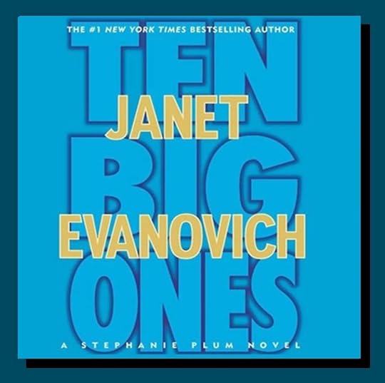 Janet Evanovich Stephanie Plum bk 10 Ten Big Ones