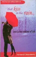 Novoneel Chakraborty - That Kiss in the Rain