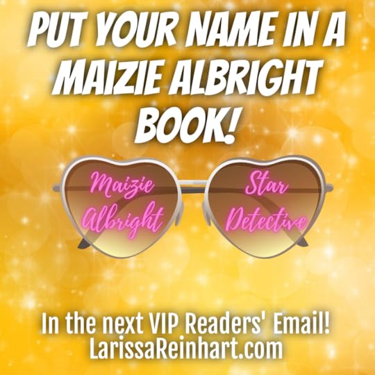 Put Your Name in Maizie Albright Book!