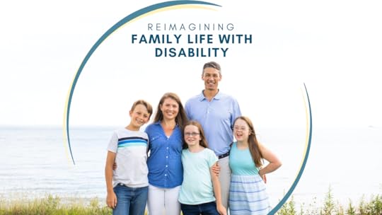 Amy Julia's family standing in front of marsh grasses and water behind them; Text overlay says Reimagining Family Life with Disability