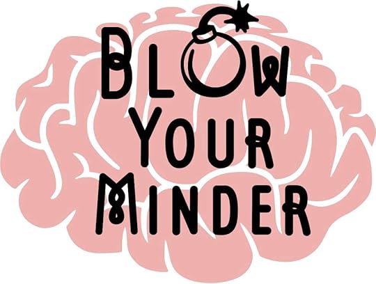 Blow your Minder