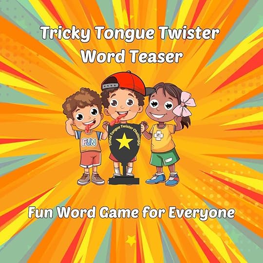 Tricky Tongue Twister Word Teaser: Fun Word Game for Everyone