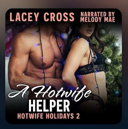 Lacey Cross Hotwife Holidays bk 02 A Hotwife Helper