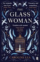 The Glass Woman by Caroline Lea