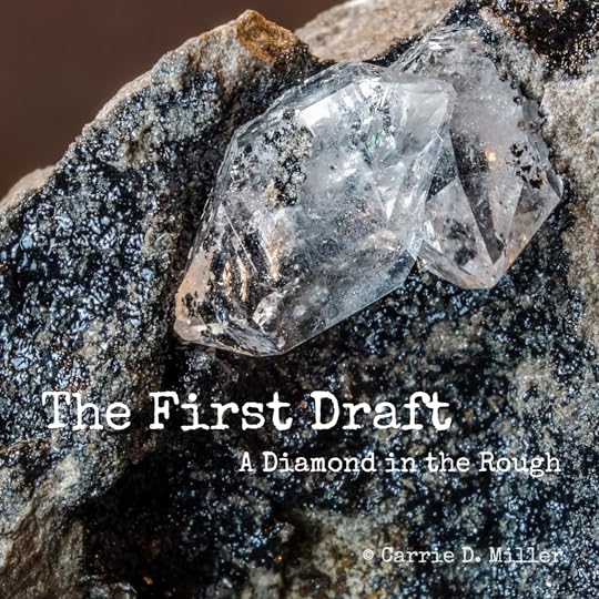 The First Draft is a Diamond in the Rough