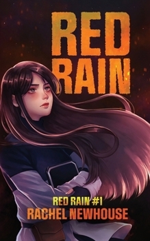 Red Rain by Rachel Newhouse