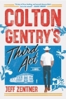 Colton Gentry's Third Act: A Novel By Jeff Zentner Cover Image