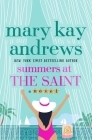 Summers at the Saint: A Novel By Mary Kay Andrews Cover Image