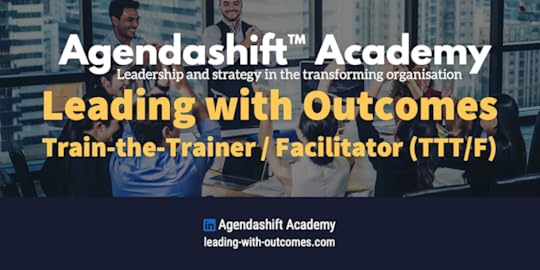 Leading with Outcomes Train-the-Trainer / Facilitator (TTT/F)