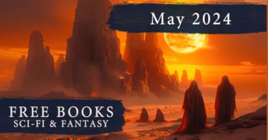 2024 May Free Sci-Fi and Fantasy Books Giveaway