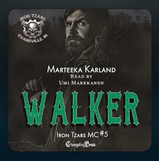Marteeka Karland Iron Tzars MC bk 05 Walker