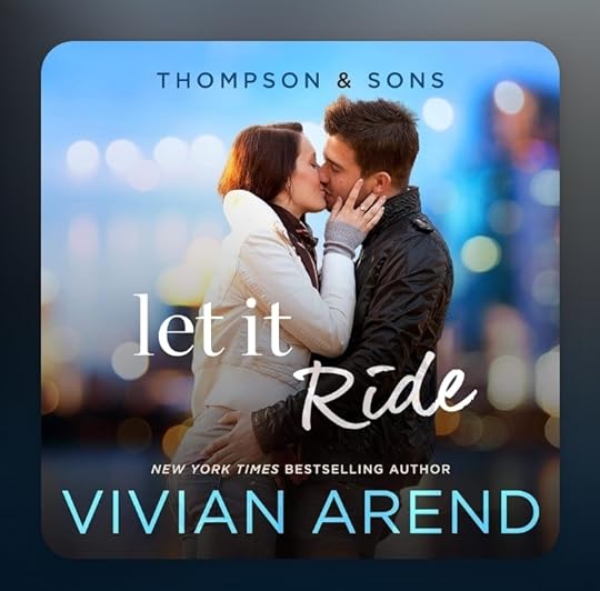 Vivian Arend Thompson and Sons bk 04 Let It Ride