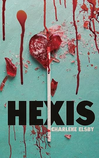 Book cover for the novel Hexis by Charlene Elsby