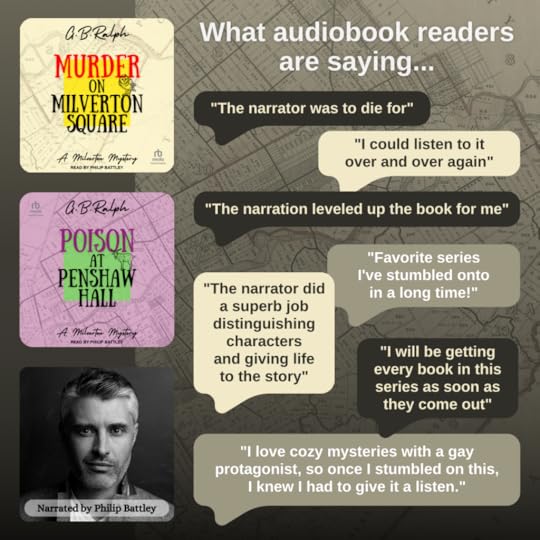 Snippets from reader reviews of Murder on Milverton Square and Poison at Penshaw Hall by G B Ralph, narrated by Philip Battley.