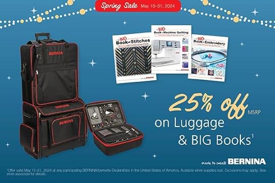 Save 25% Off BERNINA Sewing Machine Cases, Luggage, and BERNINA BIG Books of Sewing at the Nancy Zieman Sewing Studio and Quilt Shop in Downtown Beaver Dam Wisconsin